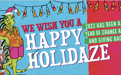 WE WISH YOU A HAPPY HOLIDAZE!
